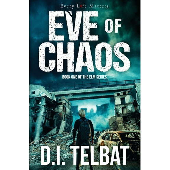 The ELM EVE of CHAOS: America's Last Days, Book 1, (Paperback)