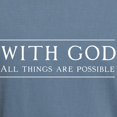 thumbnail image 3 of CafePress - With God All Things Are Possible T Shirt - Mens Comfort Colors Shirt, 3 of 5