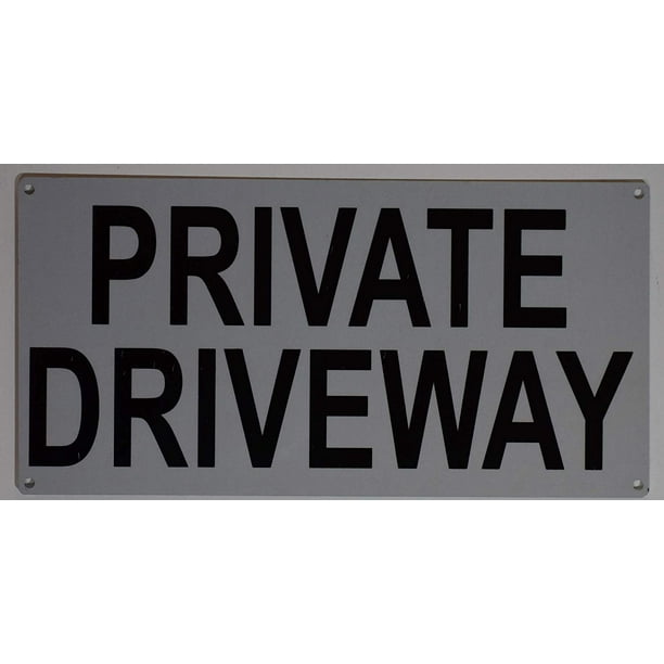 Private Driveway Sign (Aluminium Reflective, White 6x12) - Walmart.com