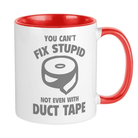 

CafePress - You Can t Fix Stupid Mug - Ceramic Coffee Tea Novelty Mug Cup 11 oz