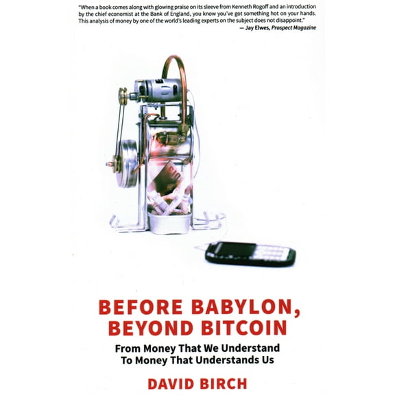Before Babylon, Beyond Bitcoin, (Paperback)