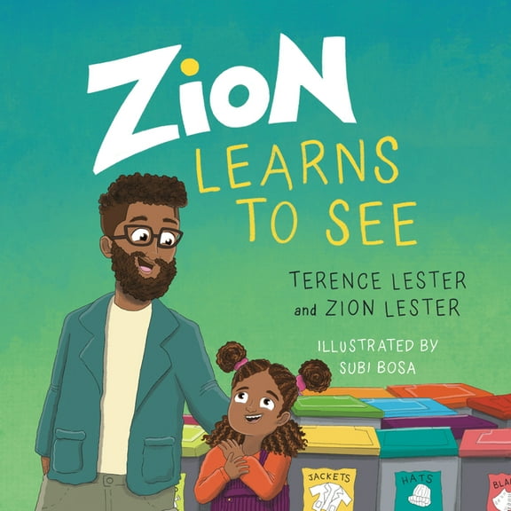Zion Learns to See: Opening Our Eyes to Homelessness, (Hardcover)