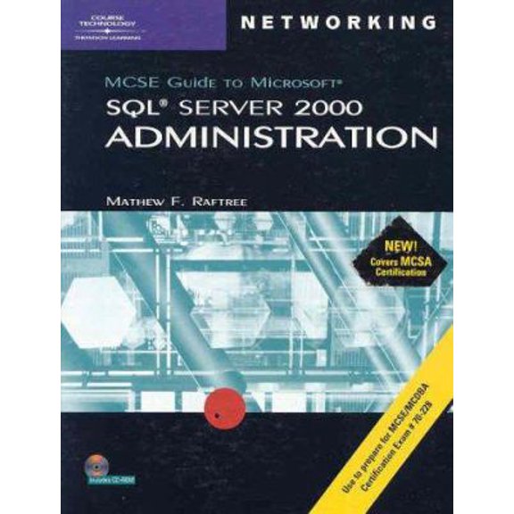 Pre-Owned 70-228: MCSE Guide to Microsoft SQL Server 2000 Administration (Hardcover) 0619035536 9780619035532