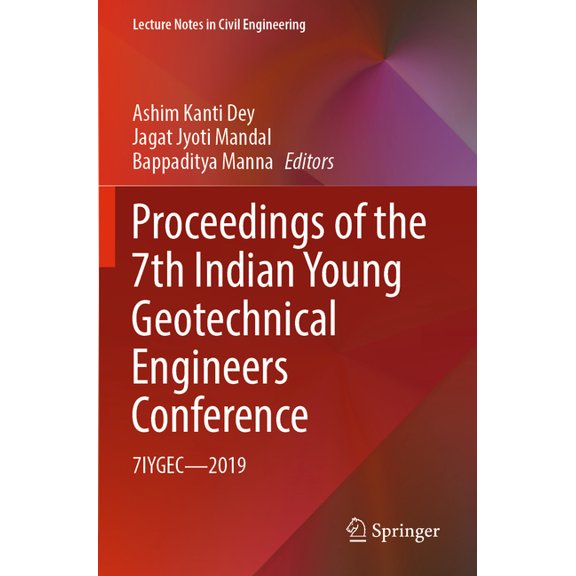 Lecture Notes in Civil Engineering Proceedings of the 7th Indian Young Geotechnical Engineers Conference: 7iygec - 2019, Book 195, (Paperback)