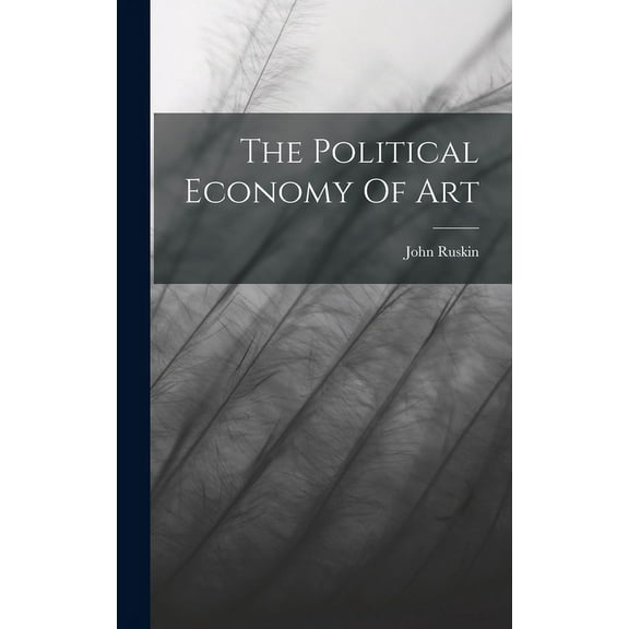 The Political Economy Of Art (Hardcover)