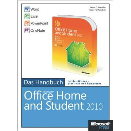 Microsoft Powerpoint 2010 Bible Microsoft Office Home and Student 2010 - Das Handbuch: Word, Excel, PowerPoint, OneNote - eBook ()