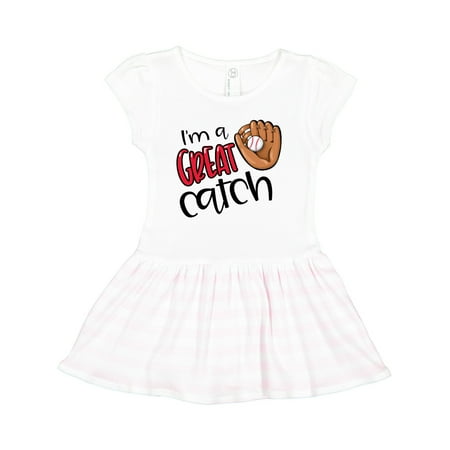 

Inktastic I m a Great Catch Baseball Glove Gift Toddler Girl Dress
