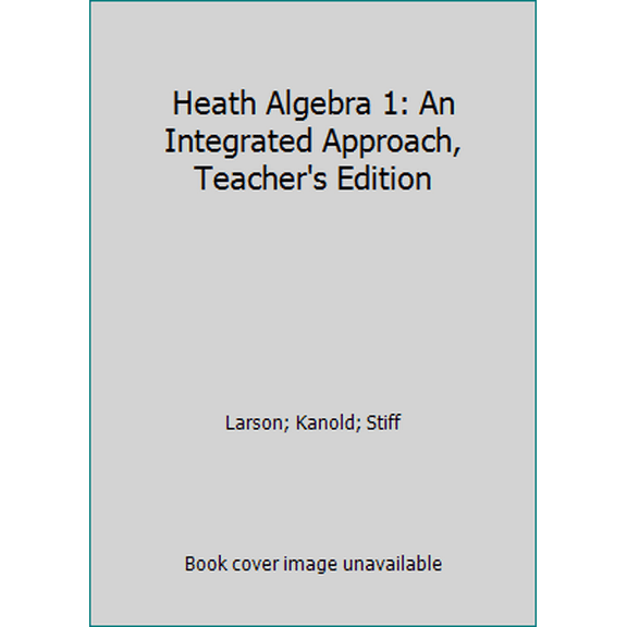Pre-Owned Heath Algebra 1: An Integrated Approach, Teacher's Edition (Unknown) 0669316059 9780669316056