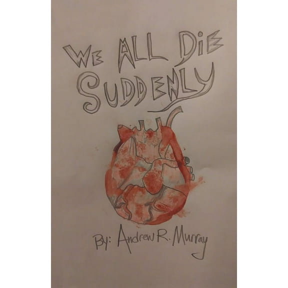We All Die Suddenly