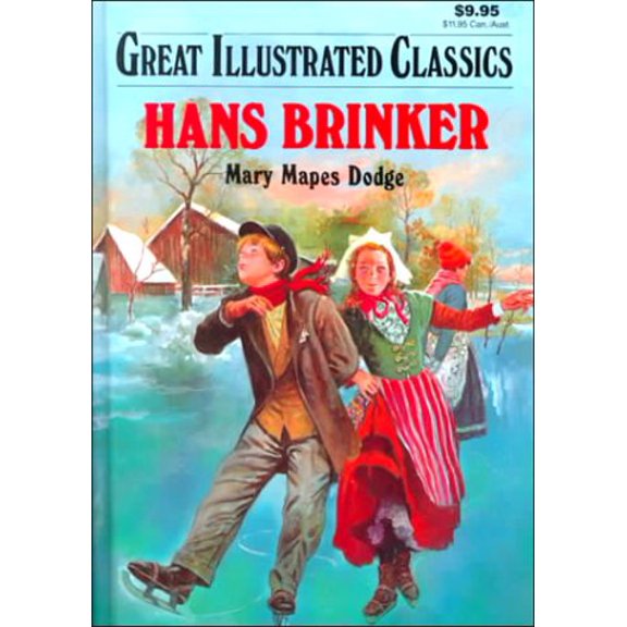 Pre-Owned Hans Brinker (Great Illustrated Classics), 9780866119917, 0866119914, Paperback, Great Illustrated Classics edition
