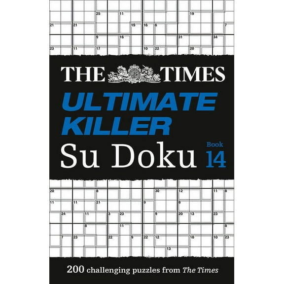 Times Su Doku The Times Su Doku - The Times Ultimate Killer Su Doku Book 14: 200 of the Deadliest Su Doku Puzzles, (Paperback)