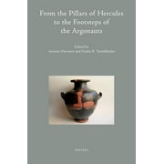 From the Pillars of Hercules to the Footsteps of the Argonauts (Hardcover)