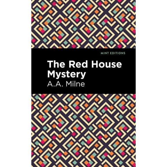 Mint Editions (Crime, Thrillers and Dete The Red House Mystery, (Hardcover)
