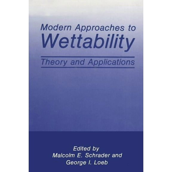 Modern Approaches to Wettability: Theory and Applications, (Paperback)