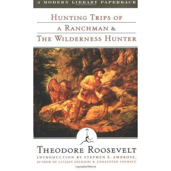 Voyages de Chasse d'Un Homme de Ranch et le Chasseur de la Nature Sauvage