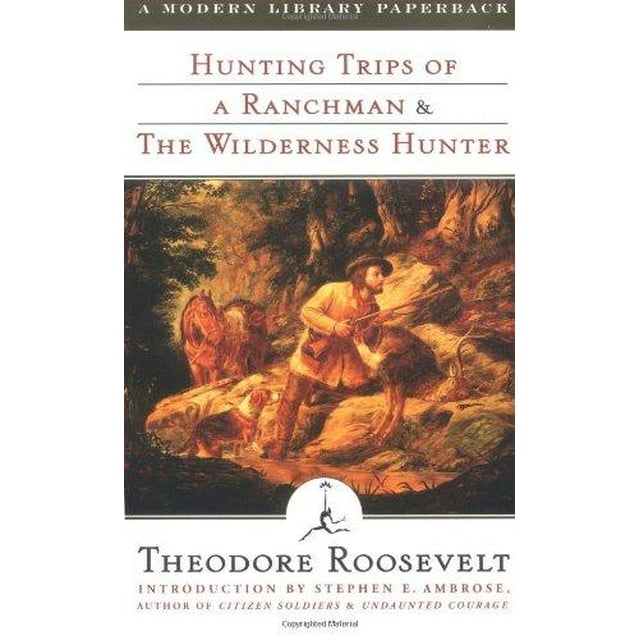 Voyages de Chasse d'Un Homme de Ranch et le Chasseur de la Nature Sauvage