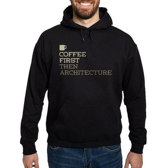 CafePress - Coffee Then Architecture Hoodie (Dark) - Pullover Hoodie, Classic, Comfortable Hooded Sweatshirt