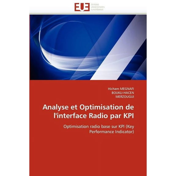 Omn.Univ.Europ.: Analyse Et Optimisation de l'Interface Radio Par Kpi (Paperback)