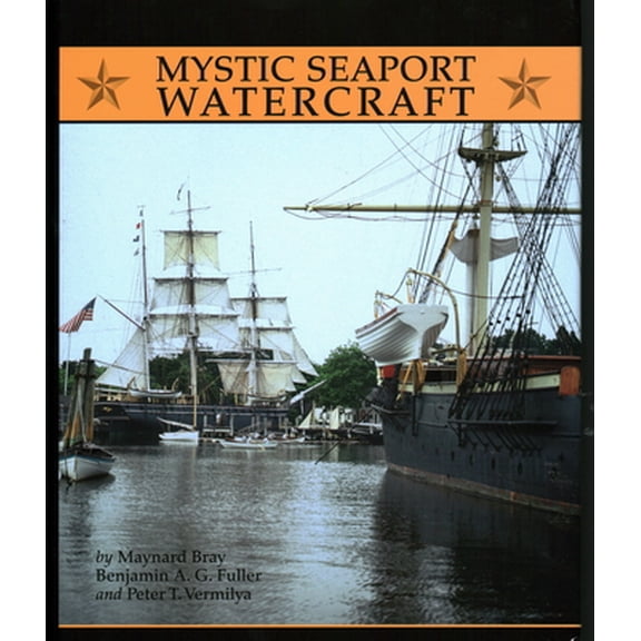 Pre-Owned Mystic Seaport Watercraft (Hardcover) 0913372943 9780913372944