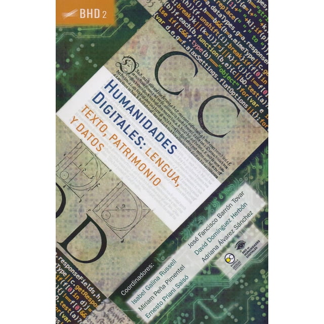 Humanidades Digitales 2 Bonilla Artigas Editores 9786078560608