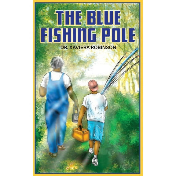 The Blue Fishing Pole, (Paperback)