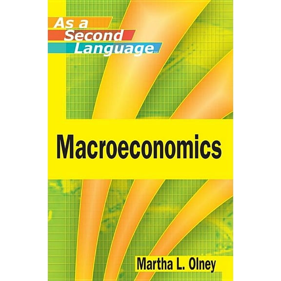 Macroeconomics as a Second Language, (Paperback)