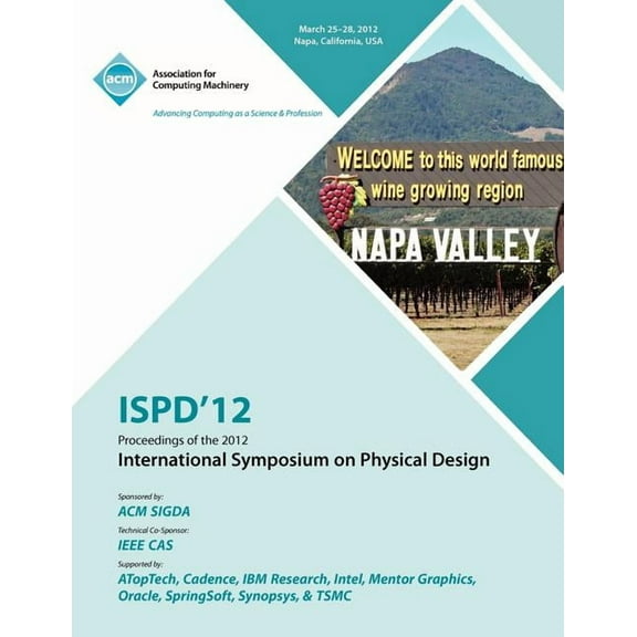 ISPD 12 Proceedings of the 2012 International Symposium on Physical Design (Paperback)