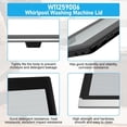 thumbnail image 6 of W11259006 Washer Lid Assembly Replacement Compatible with Maytag Bravos XL & Whirlpool Top Load Washers, Maytag Washer Lid Replacement for W10714900 W10843976 W11082608 W11094984, 6 of 10