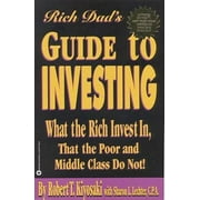 Pre-Owned, Rich Dad's Guide to Investing: What the Rich Invest in, That the Poor and Middle Class Do Not!, (Paperback)