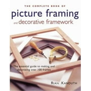 The Complete Book of Picture Framing and Decorative Framework, Used [Hardcover]