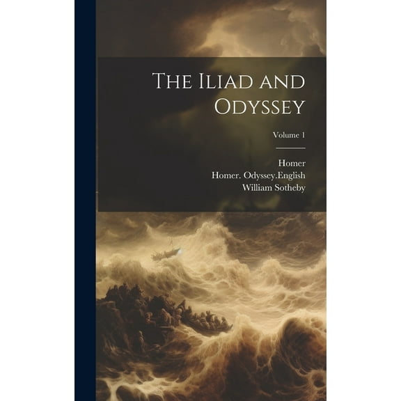 The Iliad and Odyssey; Volume 1 (Hardcover)