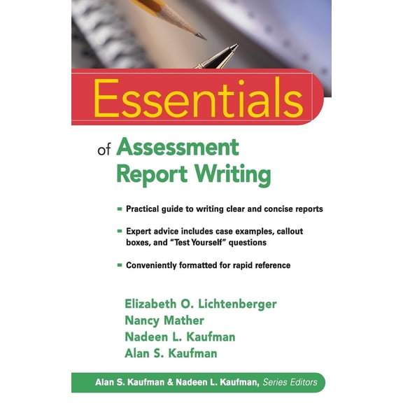 Essentials of Psychological Assessment: Essentials of Assessment Report Writing (Paperback)