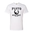 thumbnail image 1 of Adult Pluto Never Forget 1930 - 2006 Funny Science Deluxe T-Shirt, 1 of 1