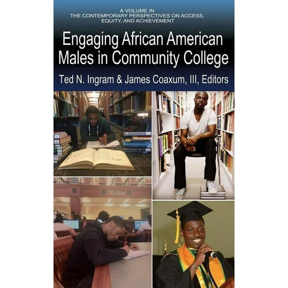 Contemporary Perspectives on Access, Equity and AC: Engaging African American Males in Community College (hc) (Hardcover)