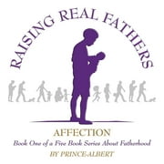 Raising Real Fathers (Paperback)
