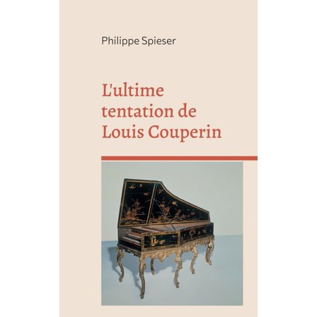 L'ultime tentation de Louis Couperin (Paperback)