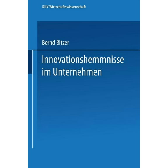 Duv Wirtschaftswissenschaft Innovationshemmnisse Im Unternehmen, (Paperback)