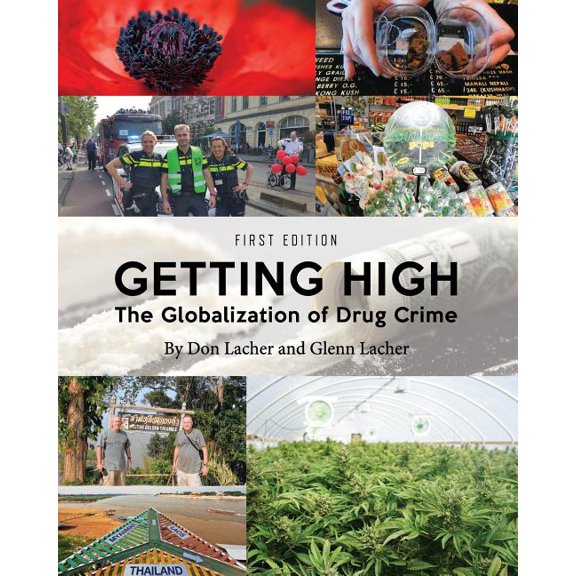 Getting High: The Globalization of Drug Crime, (Paperback)