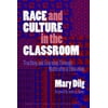 Race and Culture in the Classroom: Teaching and Learning Through Multicultural Education (Multicultural Education Series) [Paperback - Used]