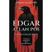 Edgar Allan Poe Poems Collection: The Raven, Annabel Lee, Alone and Other Poems (Paperback)
