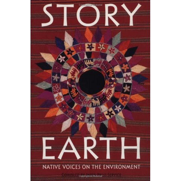Pre-Owned Story Earth: Native Voices on the Environment (Paperback) 1562790358 9781562790356