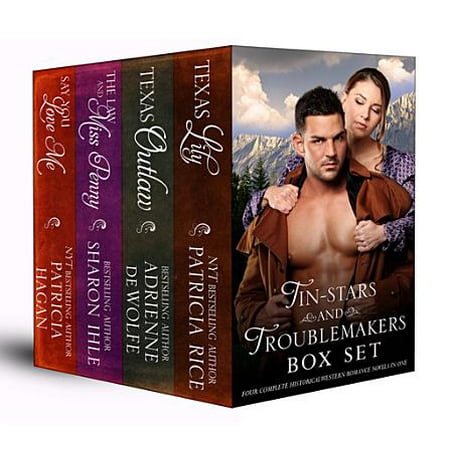 Tin-Stars and Troublemakers Box Set (Four Complete Historical Western Romance Novels in One) -