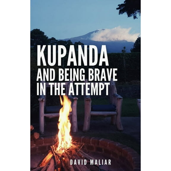 Kupanda: And Being Brave in the Attempt, (Paperback)