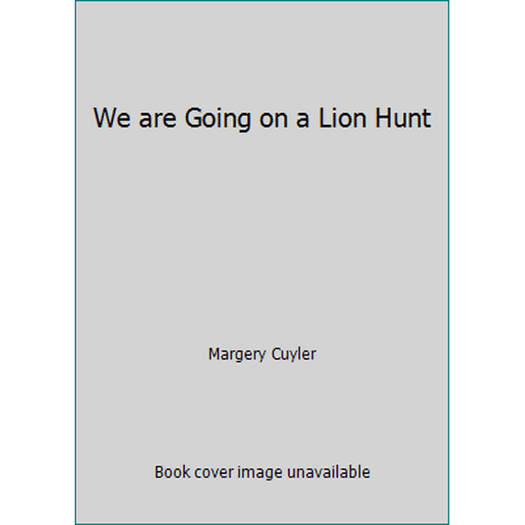 Pre-Owned We are Going on a Lion Hunt (Paperback) 0545345561 9780545345569