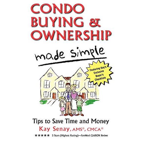 Pre-Owned Condo Buying and Ownership Made Simple: Tips to Save Time and Money (Paperback) 0941511812 9780941511810