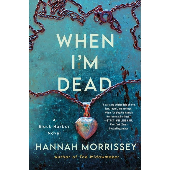 Pre-Owned When I'm Dead: A Black Harbor Novel (Hardcover) 1250872340 9781250872340