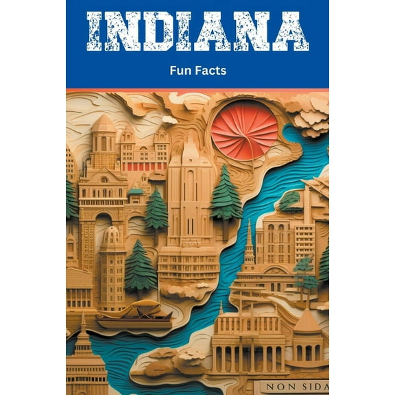 Indiana Fun Facts, (Paperback)