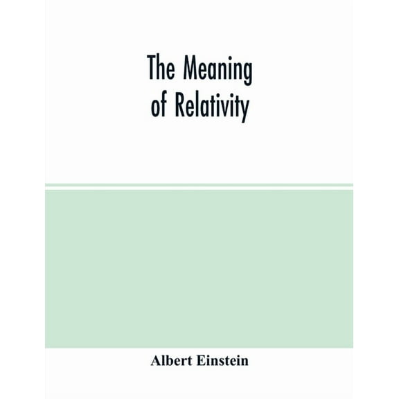 The meaning of relativity Paperback 9354014879 9789354014871 Albert Einstein