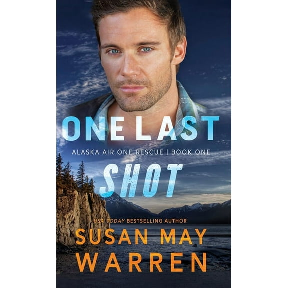 Alaska Air One Rescue: One Last Shot (Hardcover)