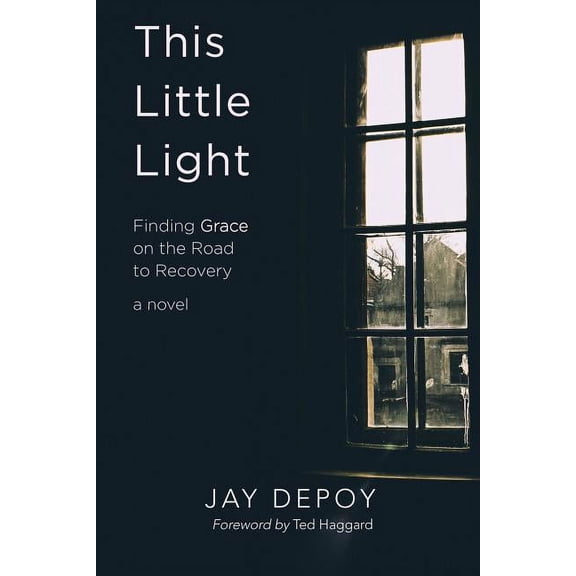 This Little Light: Finding Grace on the Road to Recovery, (Paperback)